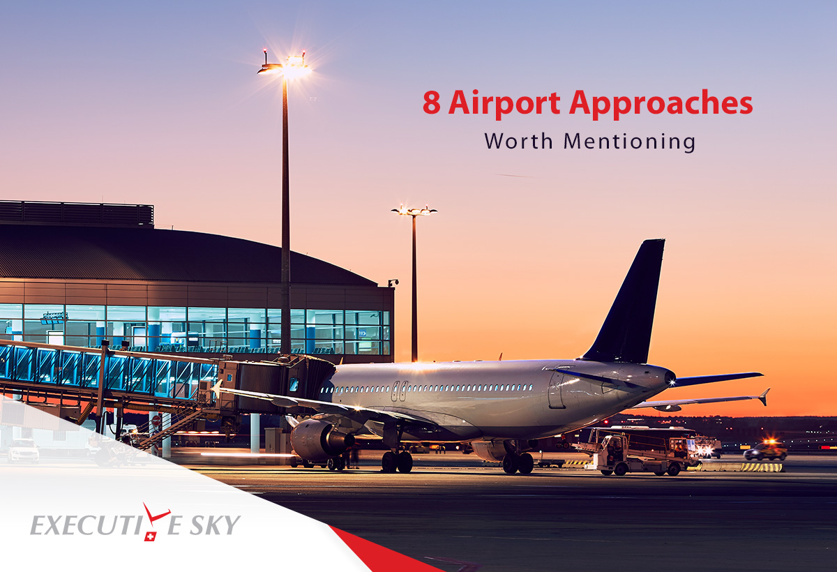 8 Airport Approaches Worth Mentioning.